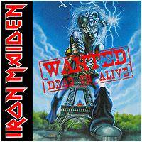 Iron Maiden (UK-1) : Wanted Dead or Alive